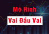 Mô hình vai đầu vai là gì? Cách giao dịch hiệu quả khi gặp mô hình vai đầu vai